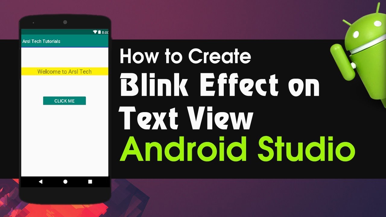 Android Studio Tutorial How to Create Blink Effect on Text View | Object  Animator - YouTube