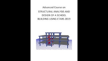 ADVANCED STRUCTURAL ANALYSIS AND DESIGN OF A SCHOOL BUILDING USING ETABS