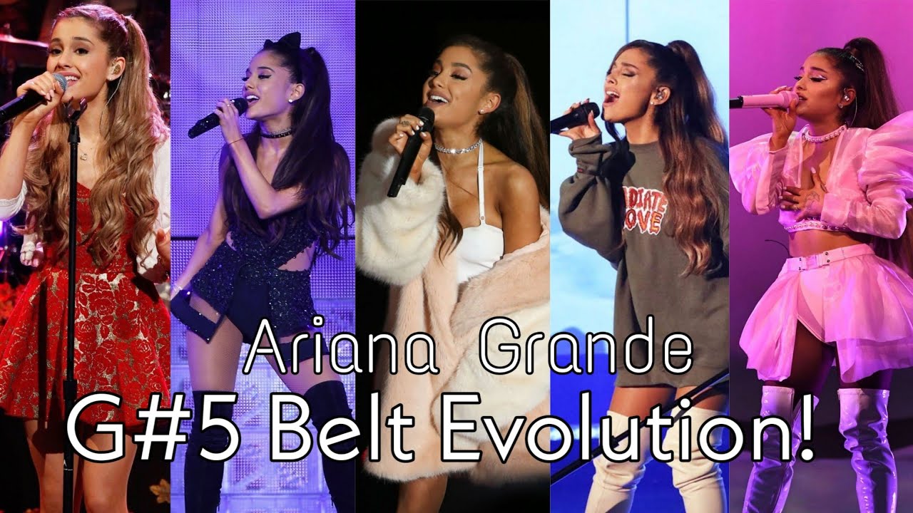 Ariana Grande - G#5 Belt Evolution!(2011-2019)