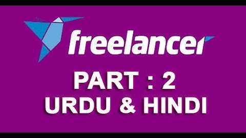 How to Earn Money With Freelancer.com Urdu/Hindi Tutorial (Part2)