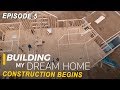 Ep 5 Building My Dream Home - Construction Begins - Half Log