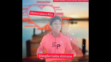 malumabana RSA _Dimpho tsa bashimane_-_ft Bigzen (dimpho tsa bashimane ep)