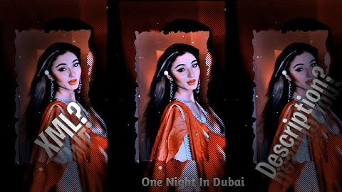 One Night In Dubai🔥||XML presets #presetalightmotion #xml #onenightindubai #bangladesh_edits_society
