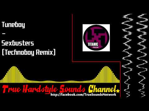 Tuneboy - Sexbusters (Technoboy Remix)