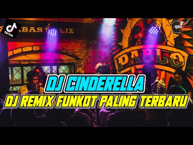 DUGEM REMIX FUNKOT PALING TERBARU DAN VIRAL | DJ CINDERELLA X DJ TERELIYE class=