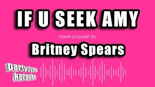 Britney Spears - If U Seek Amy (Karaoke Version)