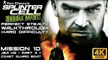Splinter Cell Double Agent - Hard Walkthrough - Mission 10: JBA Headquarters (FINAL) [4K 60FPS]