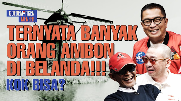 ROMANTISME INDONESIA BELANDA, KENAPA BANYAK ORANG AMBON DI BELANDA? | GOEDEMORGEN MENEER