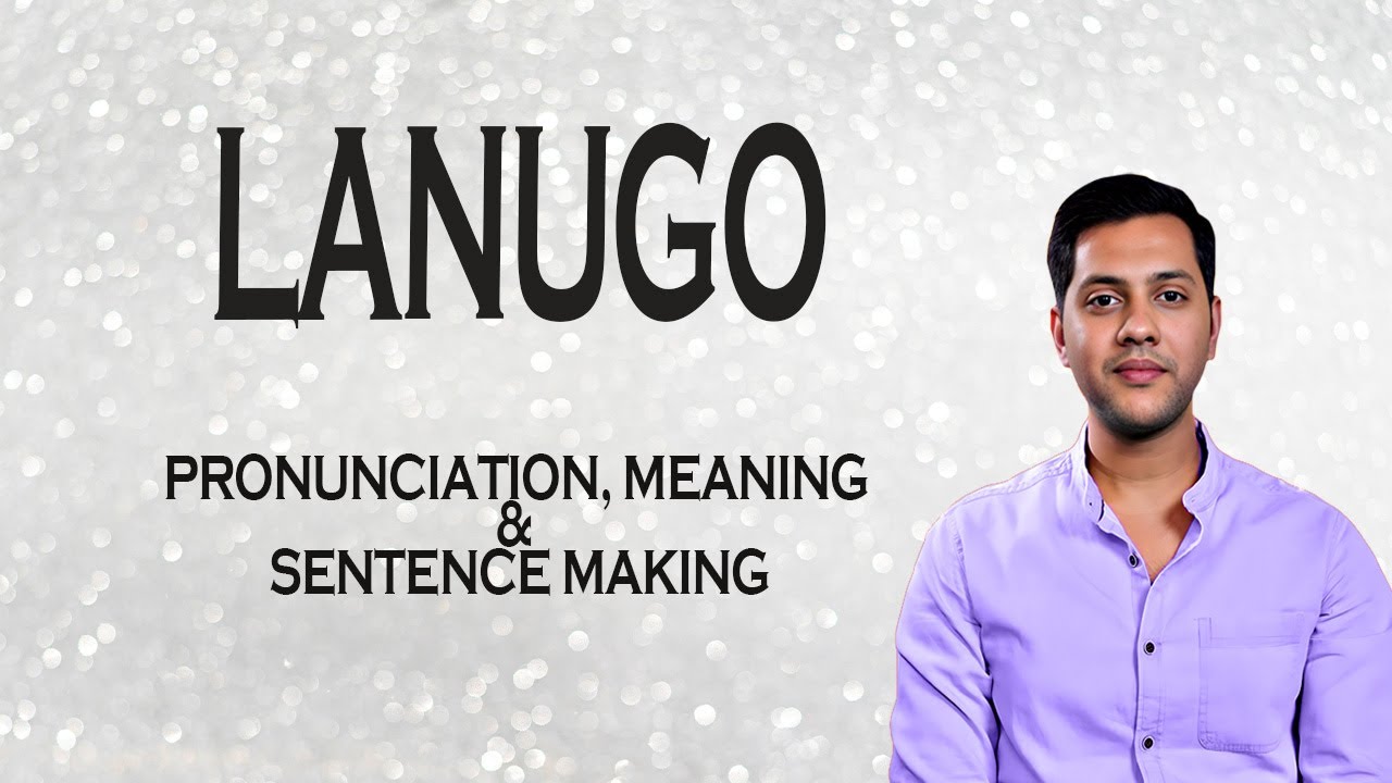Lanugo - Meaning_&_Pronunciation_Word_World_Audio_Video_Dictionary