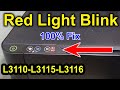 Epson L3100, L3110, L3115, L3116,L3150 red light blink Solutions // Service Required Solutions