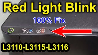 Epson L3100, L3110, L3115, L3116,L3150 red light blink Solutions // Service Required Solutions