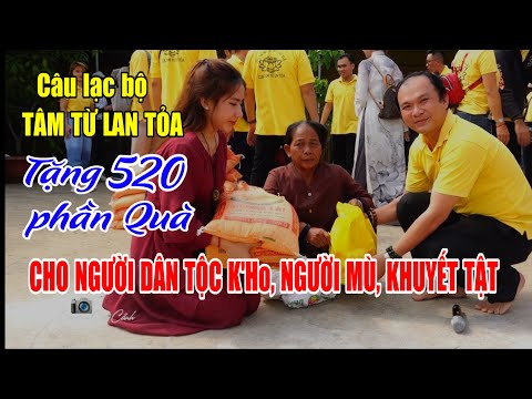 CLB Tâm Từ Lan Tỏa tặng 520 phần quà xuân 2023 cho người Dân tộc K'Ho nghèo, người mù, khuyết tật...