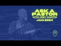 Ask a Pastor with JOBY MARTIN | January 2024 (Ep. 549)