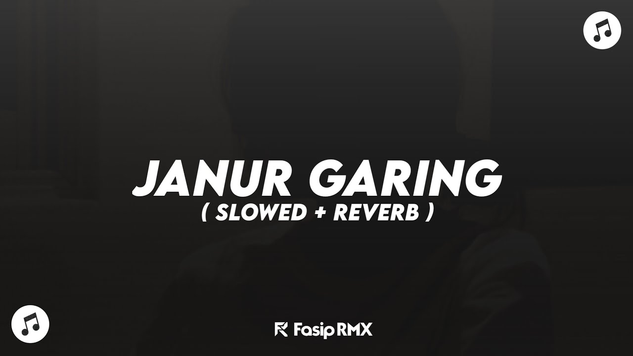 DJ JANUR GARING X NGERTENONO ATI ( SLOWED + REVERB )🎧