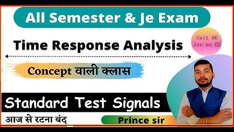 Standard Test Signals | Step Signal | Ramp Signal | Parabolic Signal | Impulse Signal | @SBTE |