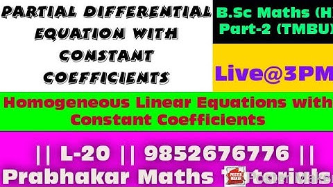 #PartialDifferentialEquation #HomogeneousLinearEquationWithConstantCoefficient #L-20 #BScPart-2#TMBU