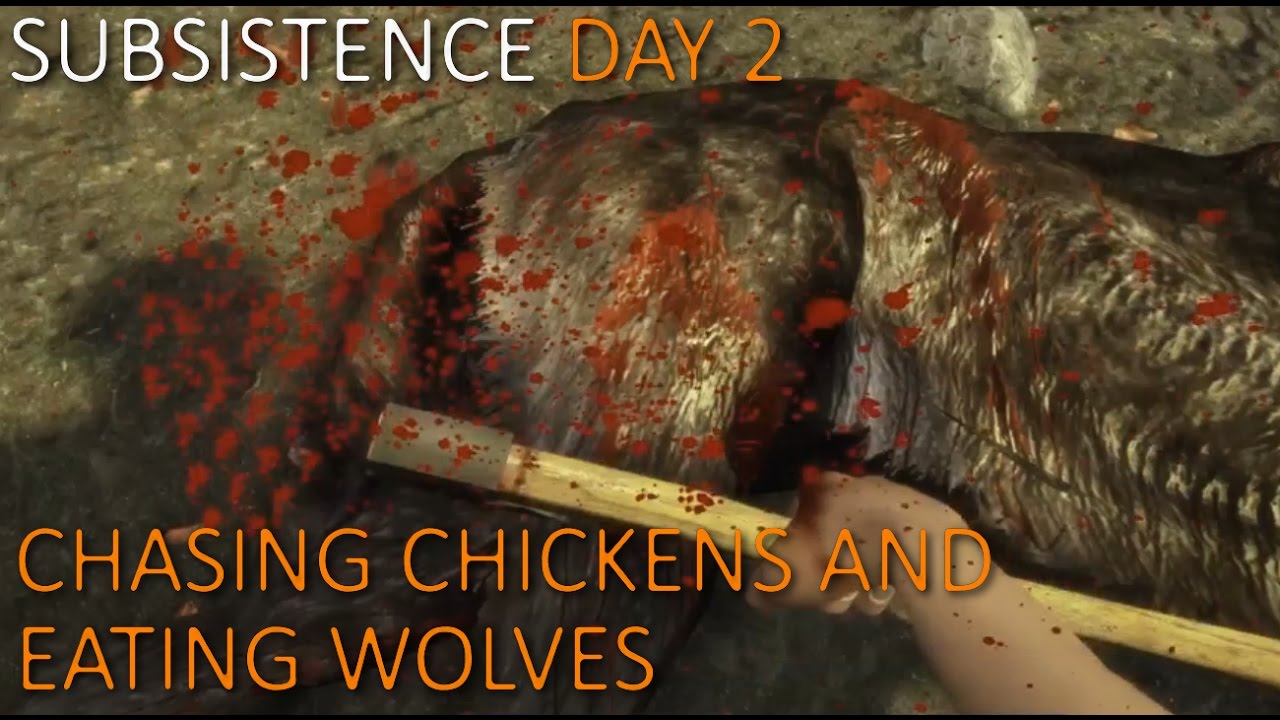 Let's Play Subsistence - Chasing Chickens And Eating Wolves - Subsistence Gameplay Day 2