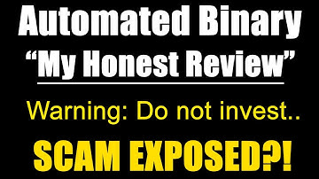Automated Binary Review - Do Not Invest In Automated Binary.. SCAM ALERT?!