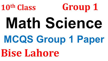 10th Class Math Science Group 1 MCQs Lahore Board Paper MCQs Paper Today Paper Bise Lahore Math
