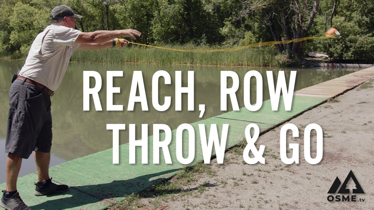 Reach Throw Row and Go, Water Rescue