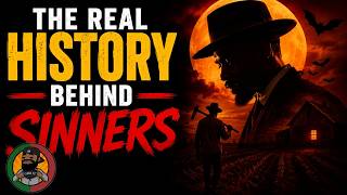Sinners (MOVIE) Explained - A Griot's History Deep Dives and B Sides