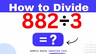 882÷3 Divide 882 by 3 - Long division Method