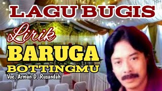 Lagu Bugis // BARUGA BOTTINGMU _ Voc. Arman Dian Rusandah _ @indobugis