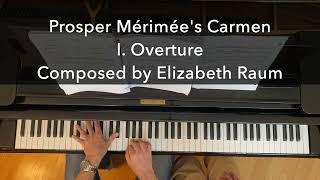 Prosper Mérimées Carmen, I. Overture Elizabeth Raum