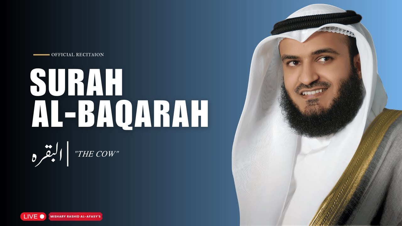 Surah Al-Baqarah Full - Sheikh Mishary Rashid Alafasy [2026 Updated] | Rawdat Al-Shifa