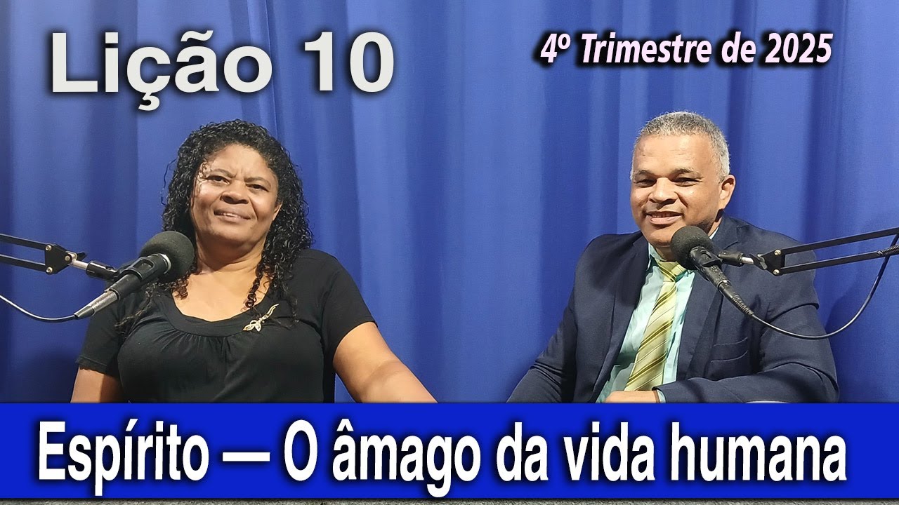 Espírito — O âmago da vida humana| LIÇÃO 10 - YouTube