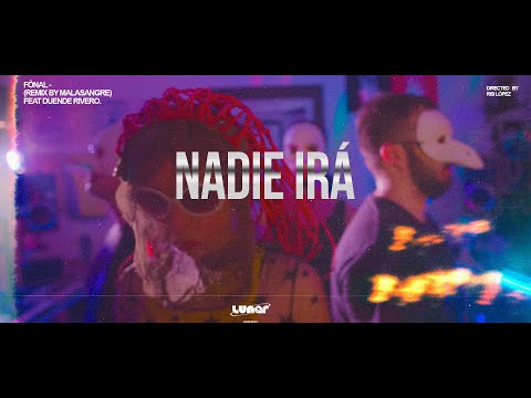 Fônal - Nadie Irá (Remix by MalaSangre) feat Duende Rivero