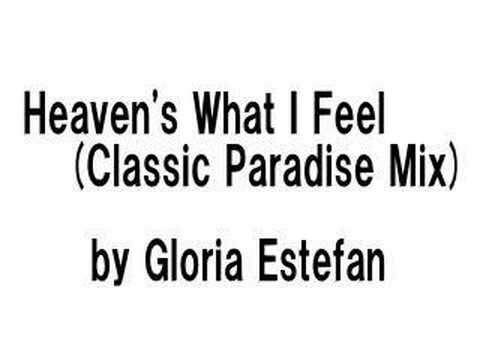 Gloria Estefan - Heaven's What I Feel (Classic Par...
