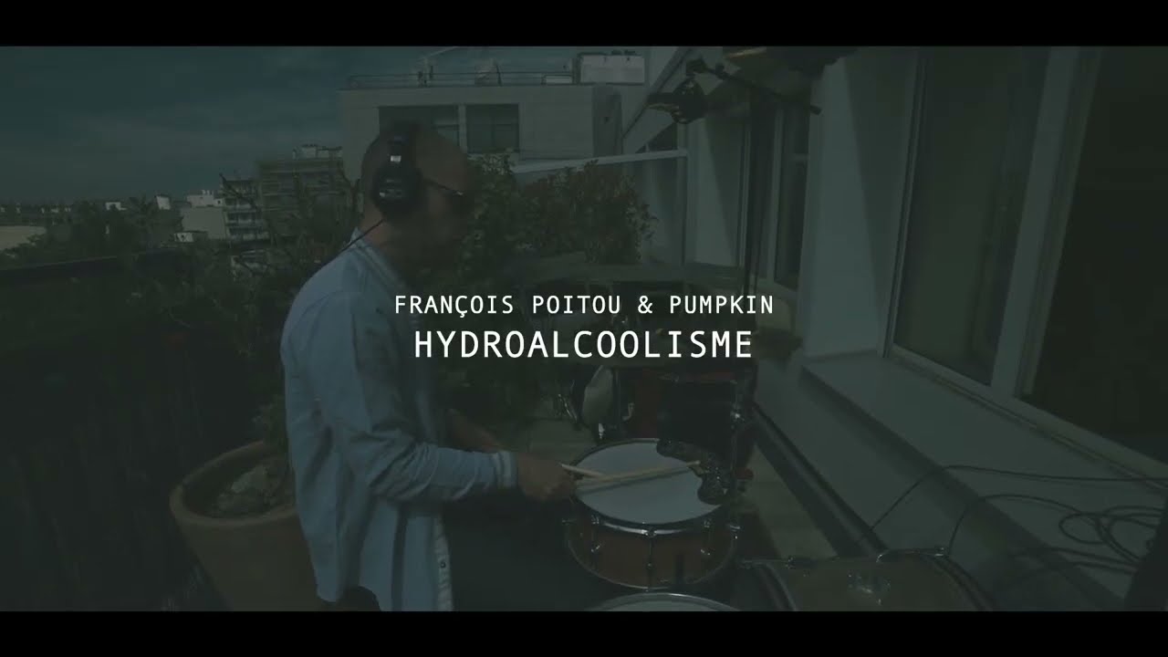 Watch François Poitou & Pumpkin // Hydroalcoolisme on YouTube Watch François Poitou & Pumpkin // Hydroalcoolisme on YouTube