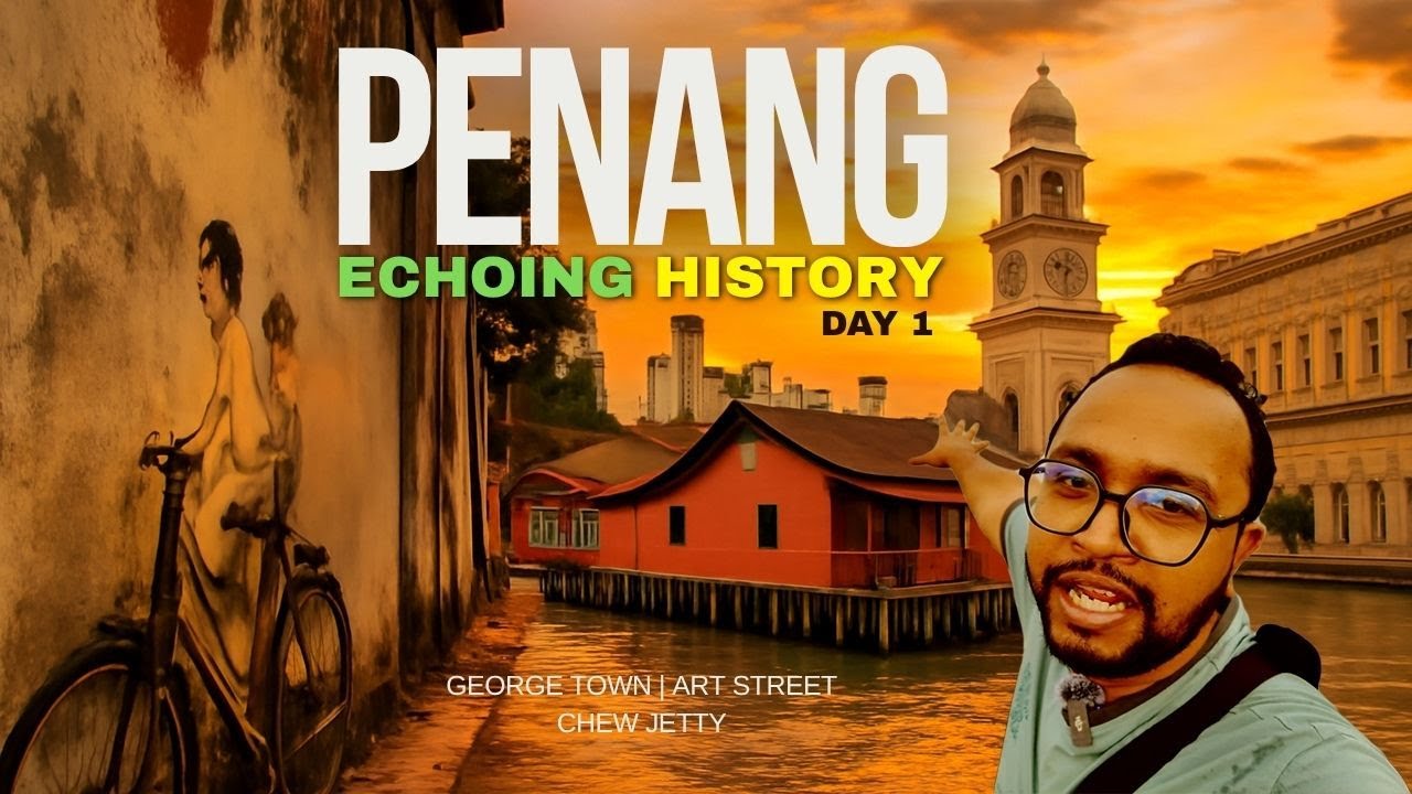 Penang is the Ultimate Food Heaven | Michelin-Star Dining | George Town | Art Street | Chew Jetty