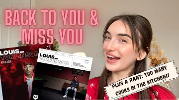 REACTING TO TWO MORE LOUIS TOMLINSON SONGS!! | Back to You & Miss You