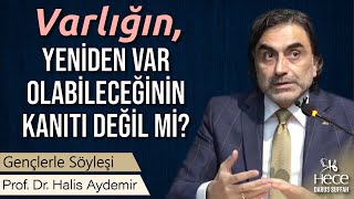 Varlığın Yeniden Var Olabileceğinin Kanıtı Değil Mi?