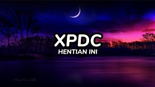 XPDC - Hentian Ini (Lirik)