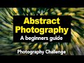 Abstract Photography for Beginners - Photo Challenge Wk 3 #stayhome and Learn Photography #withme