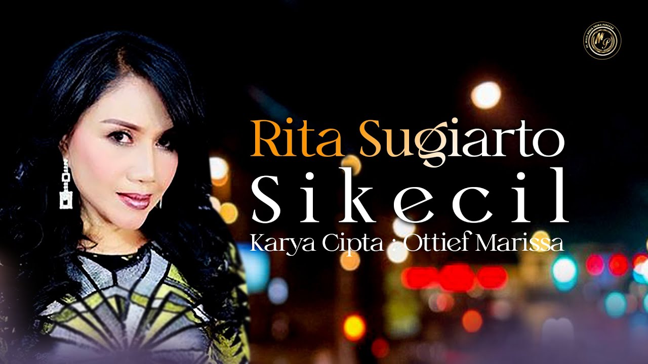 Rita Sugiarto - sikecil  dangdut terbaru 2022 (Official Music Video)