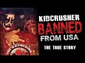 KidCrusher - Banned From America (The True Story) Creepypasta