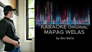 Karaoke Original ' Mapag Welas' by Eko Bece