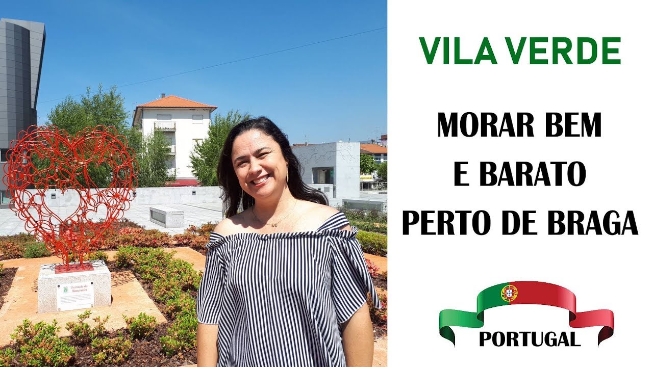 VILA VERDE: MORAR BEM E BARATO PRÓXIMO A BRAGA
