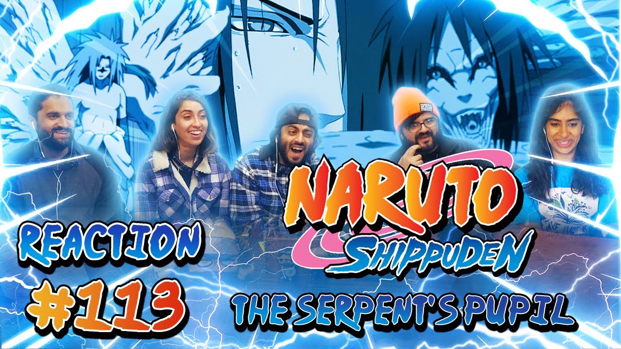 Naruto Shippuden - Episode 113 - The Serpent's Pupil - Group Reaction 