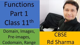 Functions Part 1 II Class 11th II Rd Sharma II Domain II Co-domain II Range II Images II Pre-image