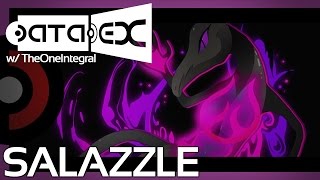 The Alolan DataDex w/ TheOneIntegral - Ep 114 Salazzle