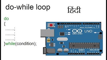 do-while loop in Arduino #4 (हिंदी)