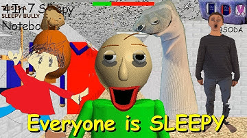 Everyone is SLEEPY - Baldi