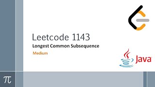 Leetcode 1143. Longest Common Subsequence (Daily Challenge 10/01/2021)