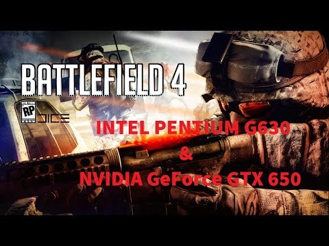 Battlefield 4. FPS Test GTX 650 & Intel Pentium G630