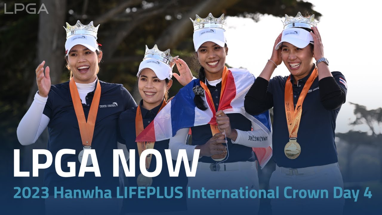 LPGA Now 2023 Hanwha LIFEPLUS International Crown Day 4 YouTube